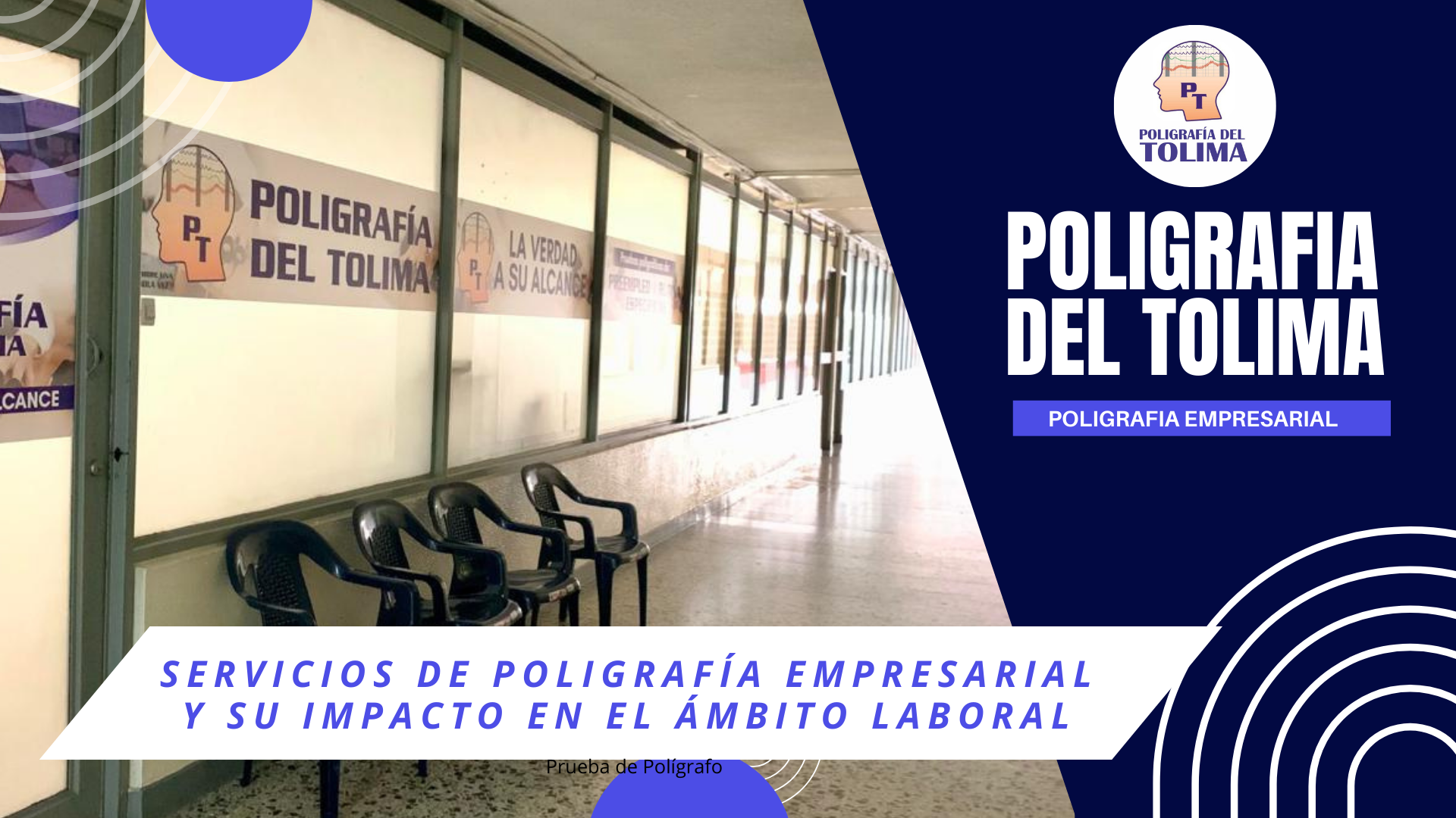 Servicios de Poligrafía Empresarial y su Impacto en el Ámbito Laboral 